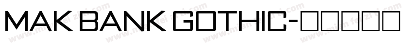 MAK Bank Gothic字体转换
